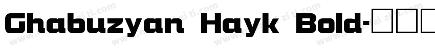 Ghabuzyan Hayk Bold字体转换